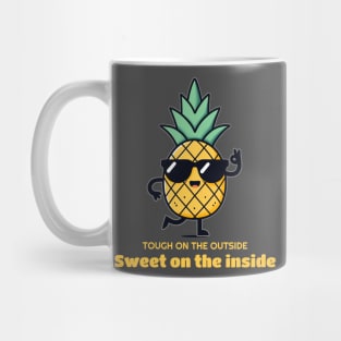 Cool Pineapple - Tough on the Outside, Sweet on the Inside Mug